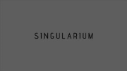 Trailer-  Singularium
