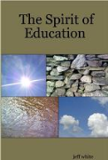 The Spirit Of Education - A free audiobook by jeff white