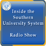 Inside the Southern University System Radio Show