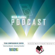 Texas Education Agency: NCLB Update Podcast