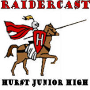 Hurst Junior High: RaiderCast