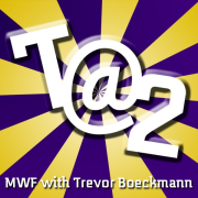 Trevor @ Two Podcast