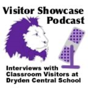 Visitor Showcase Podcast at Dryden Central School
