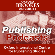 Oxford Brookes University | School of Arts and Humanities | Publishing Podcasts