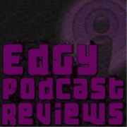 Edgy Podcast Reviews