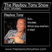 The Playboy Tony Show - Bars. Models.