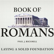 Book of Romans: Laying a Firm Foundation