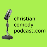 Christian Comedy Podcast