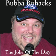 Bubba Bohacks Joke of the Day "Daily Wisecracks"