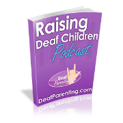Raising Deaf Children Podcast