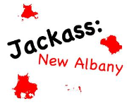 Jackass: New Albany