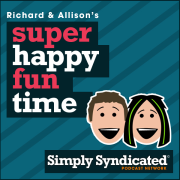 Richard and Allison's Super Happy Fun Time