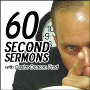 Landover Baptist 60 Second Sermon Podcasts and True Christian Media Goodness!
