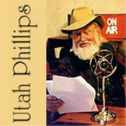 Utah Phillips - Catching up with the life and times of U. Utah Phillips