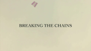 Breaking the Chain Trailer