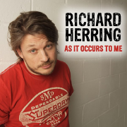 Richard Herring: As It Occurs To Me