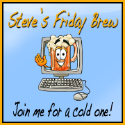 Steve's Friday Brew