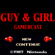 Guy & Girl Gamercast