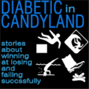 Diabetic in Candyland - Humor Podcast About Failure, Short Stories and Essays about Losing