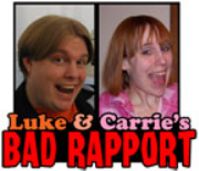 Luke & Carrie's Bad Rapport