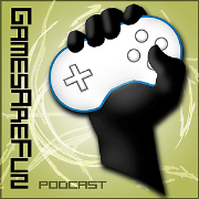 gamesarefun's Podcast