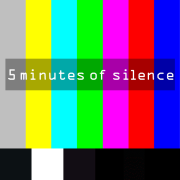 5 Minutes of Silence