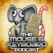 The Mouse and Keyboard Podcast
