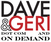 Dave and Geri On Demand