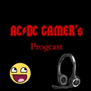 ACDCGAMER's Progcast