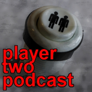 Player Two Podcast