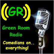 Green Room Radio - Comedians on ..... everything