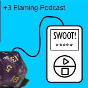 +3 Flaming Podcast