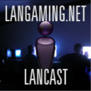 [ LANGaming.NET - LANCAST ]