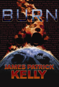 Burn - A free audiobook by James Patrick Kelly