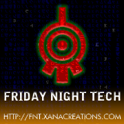 Friday Night Tech!