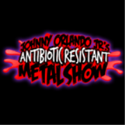 Johnny Orlando Jr.'s Antibiotic Resistant Metal Show