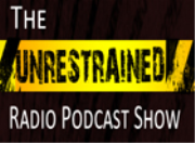 The Unrestrained Radio Podcast Show