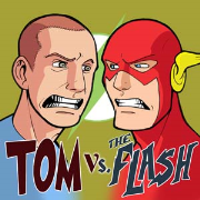 Tom Vs. The Flash