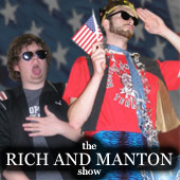 The Rich and Manton Show