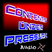 Contents Under Pressure - Audio Podcast