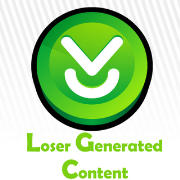 Loser Generated Content