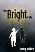 The Bright Child - A free audiobook by Tommy Wallach
