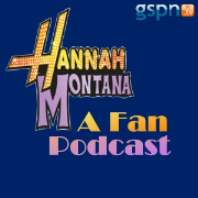 gspn.tv - Hannah Montana Fan Podcast - Free Feed