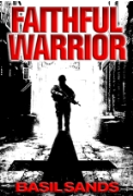 Faithful Warrior - A free audiobook by Basil Sands