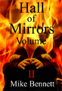 Hall of Mirrors: Tales of Horror and the Grotesque Volume 2 - A free audiobook by Mike Bennett