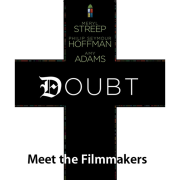 Doubt: Meet the Filmmakers