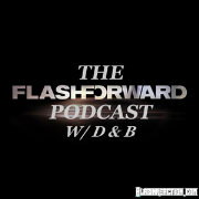 The FlashForward Podcast With D & B