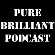 Pure Brilliant Podcast