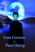 Tom Corven - A free audiobook by Paul Story