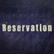 Reservation